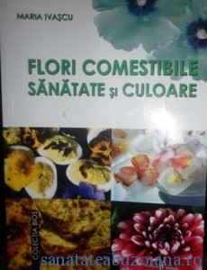 Flori comestibile, sanatate si culoare